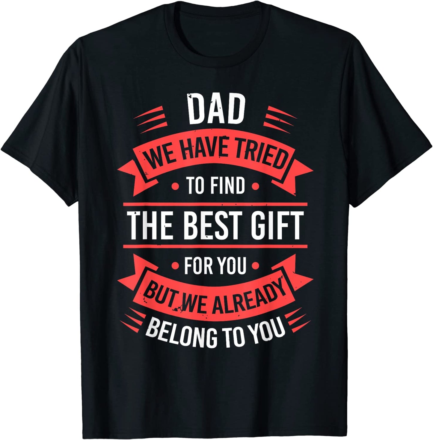 Fathers Day Shirt For Dad From Daughter Son Wife Funny Dad T-Shirt