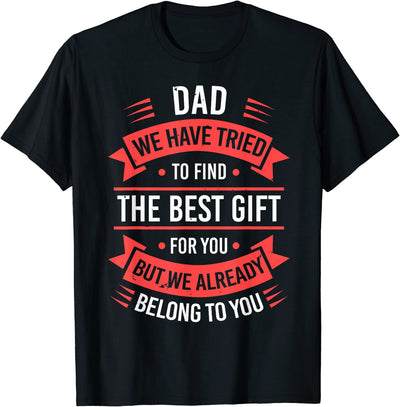 Fathers Day Shirt For Dad From Daughter Son Wife Funny Dad T-Shirt