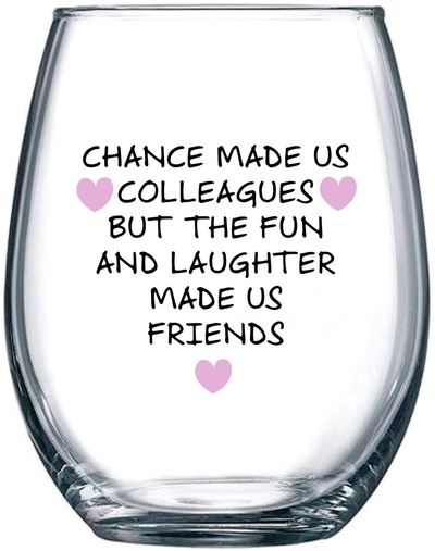 Chance Made Us Colleagues - Best Coworker BFF Gift - Perfect For Work Bestie Friend - Leaving or Going Away Present for Men and Women - 15 oz Stemless Wine Glass