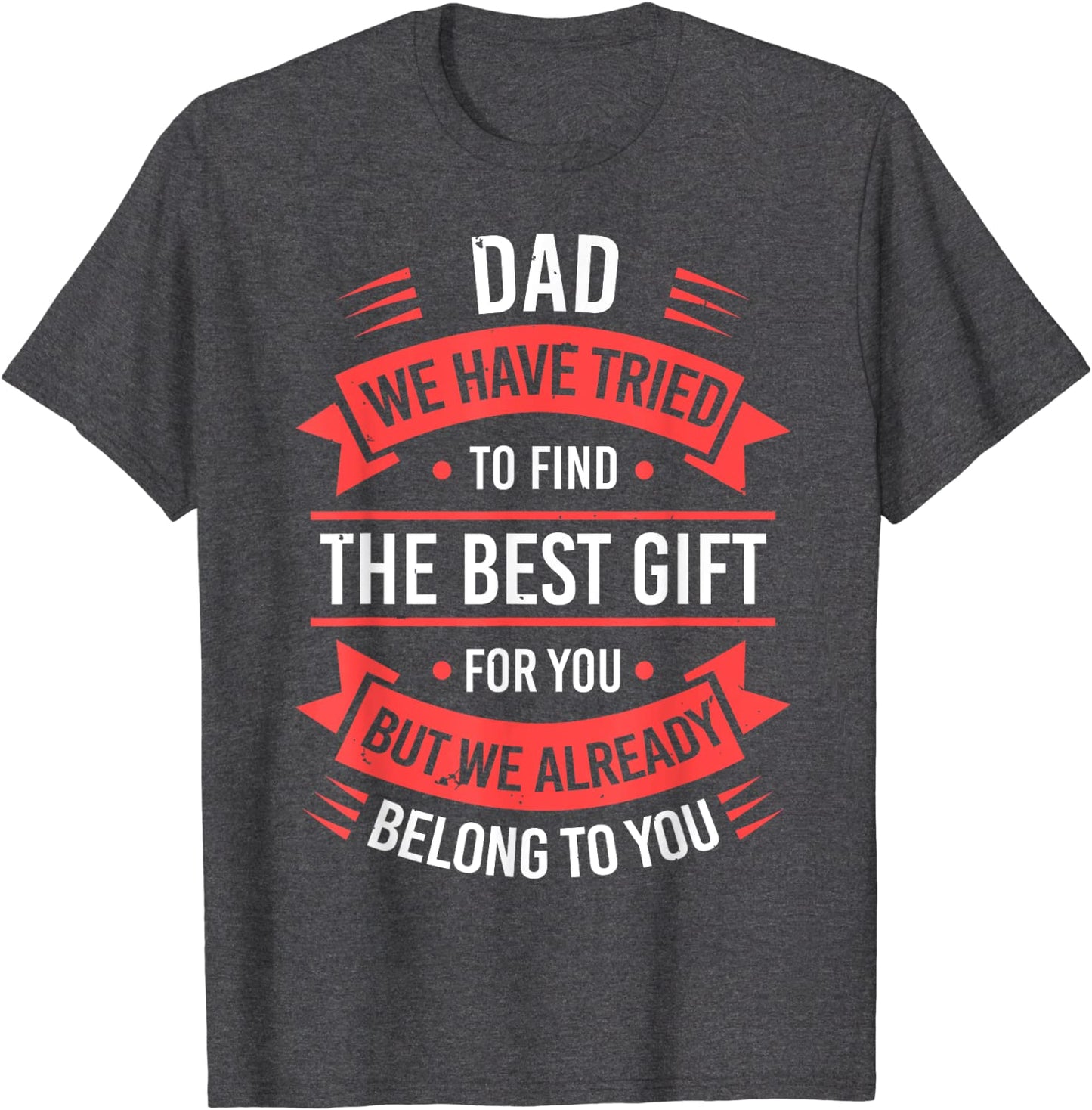 Fathers Day Shirt For Dad From Daughter Son Wife Funny Dad T-Shirt