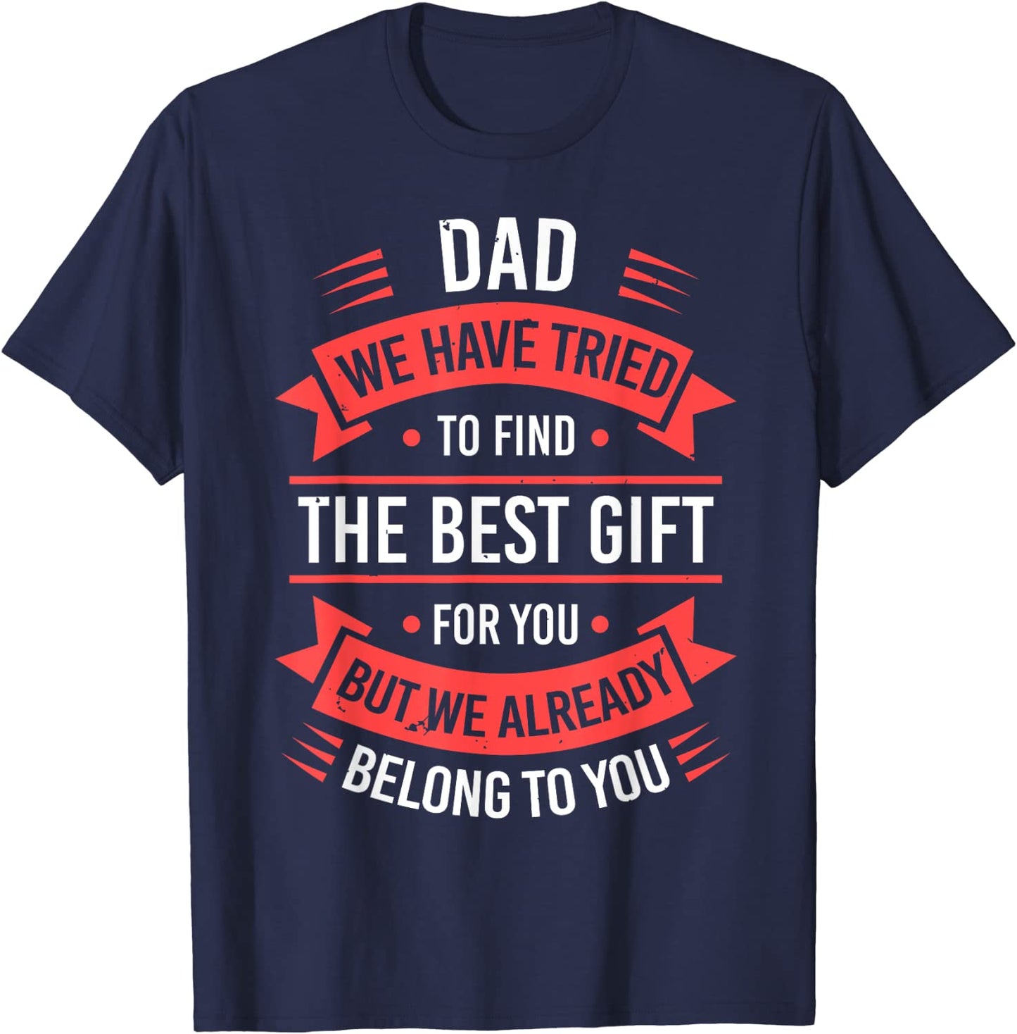 Fathers Day Shirt For Dad From Daughter Son Wife Funny Dad T-Shirt