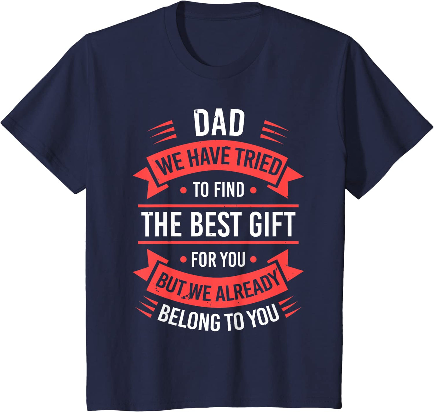 Fathers Day Shirt For Dad From Daughter Son Wife Funny Dad T-Shirt