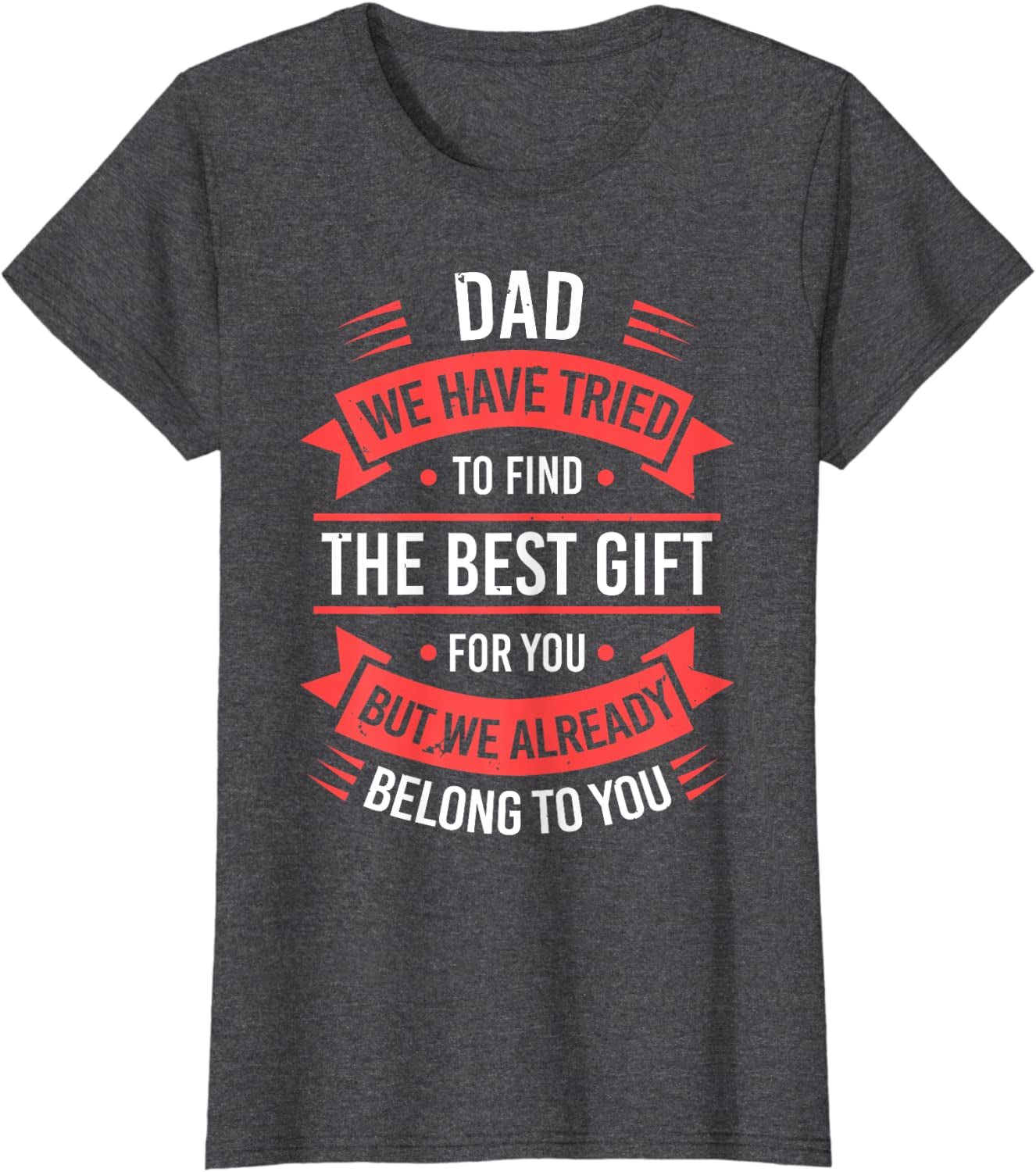 Fathers Day Shirt For Dad From Daughter Son Wife Funny Dad T-Shirt