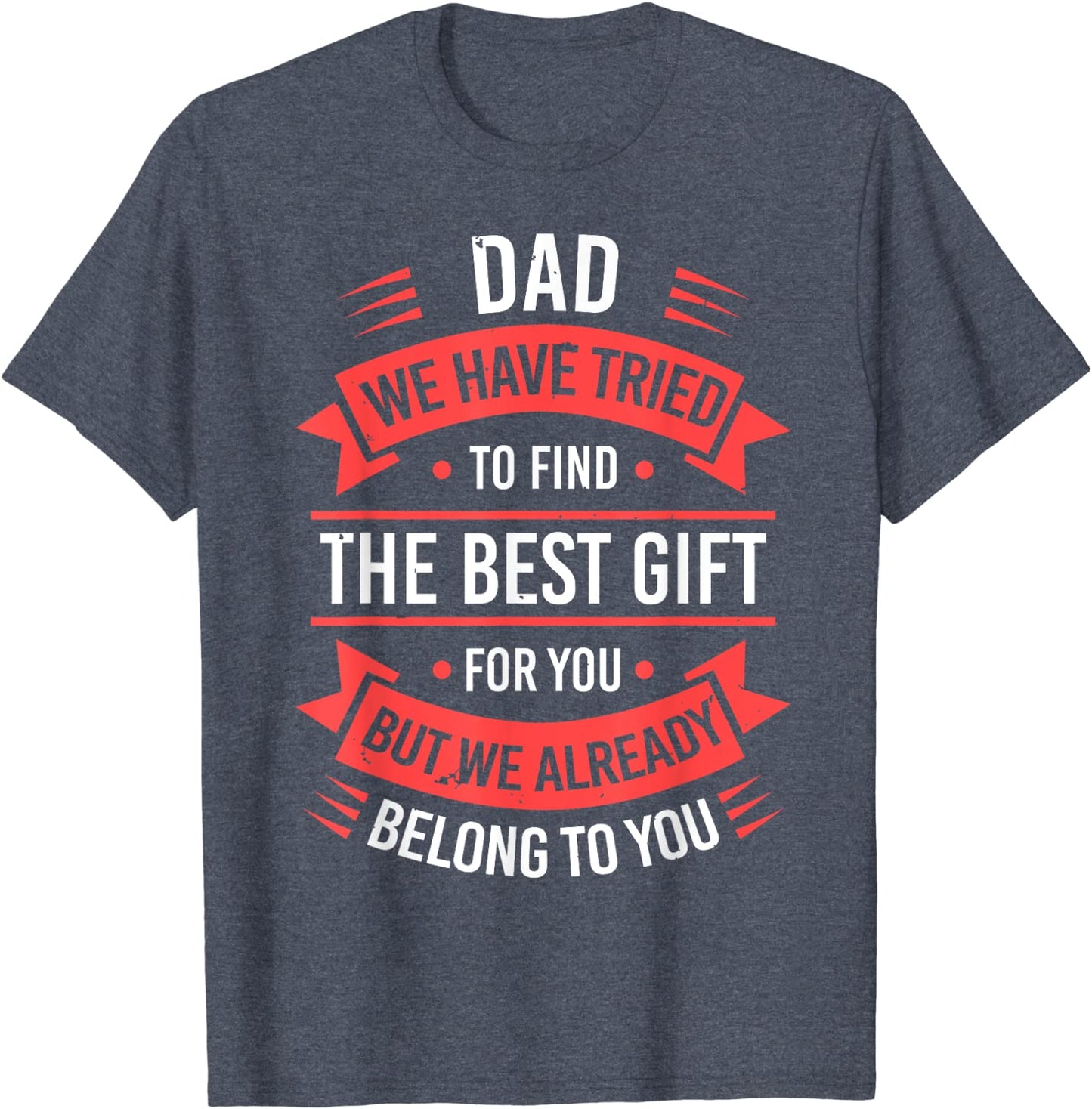 Fathers Day Shirt For Dad From Daughter Son Wife Funny Dad T-Shirt