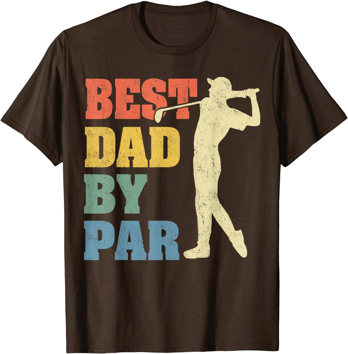 Mens Best Dad by Par Daddy Father'S Day Gifts Golf Lover Golfer T-Shirt