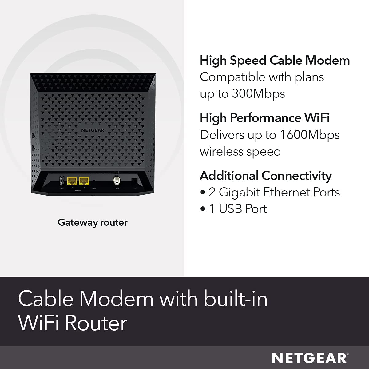 NETGEAR Cable Modem Wi-Fi Router Combo - Compatible with All Cable Providers Including Xfinity by Comcast, Spectrum, Cox 