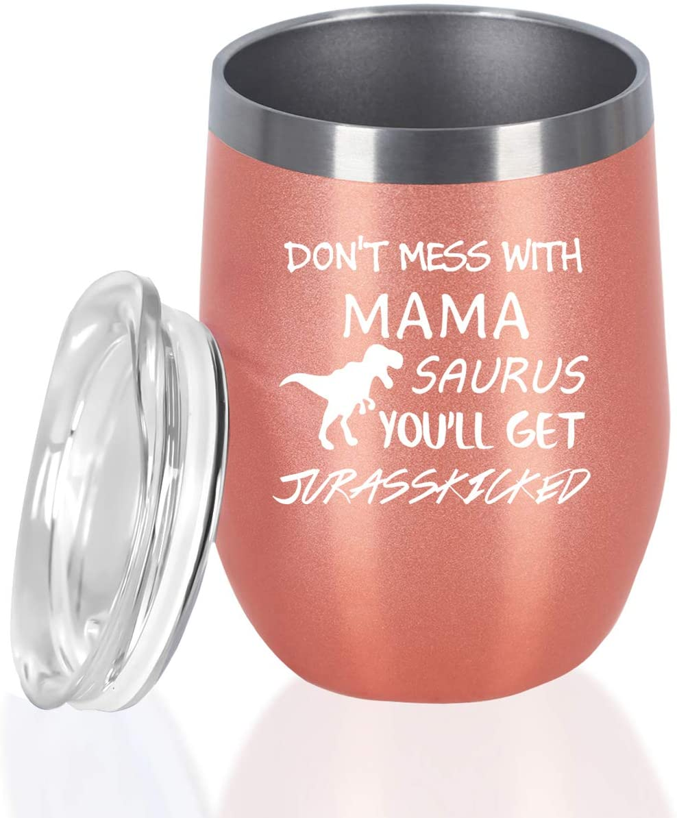 Don't Mess with Mamasaurus Mom Wine Tumbler, Mom Gifts 12 Oz Wine Tumbler, Mothers Day Birthday Gifts for Mom Mother Mom in Law Mom to Be Her, Funny Insulated Stainless Steel Wine Tumbler