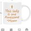 This Lady Is One Awesome Mom Coffee Mug Awesome Mom Gifts Birthday Mothers Day Christmas Gifts for Mom from Daughter Son 11 Ounce