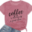 Coffee Shirt Women Coffee is Always A Good Idea Shirt Short Sleeve Coffee Shirts Funny Sayings Casual Tee Tops