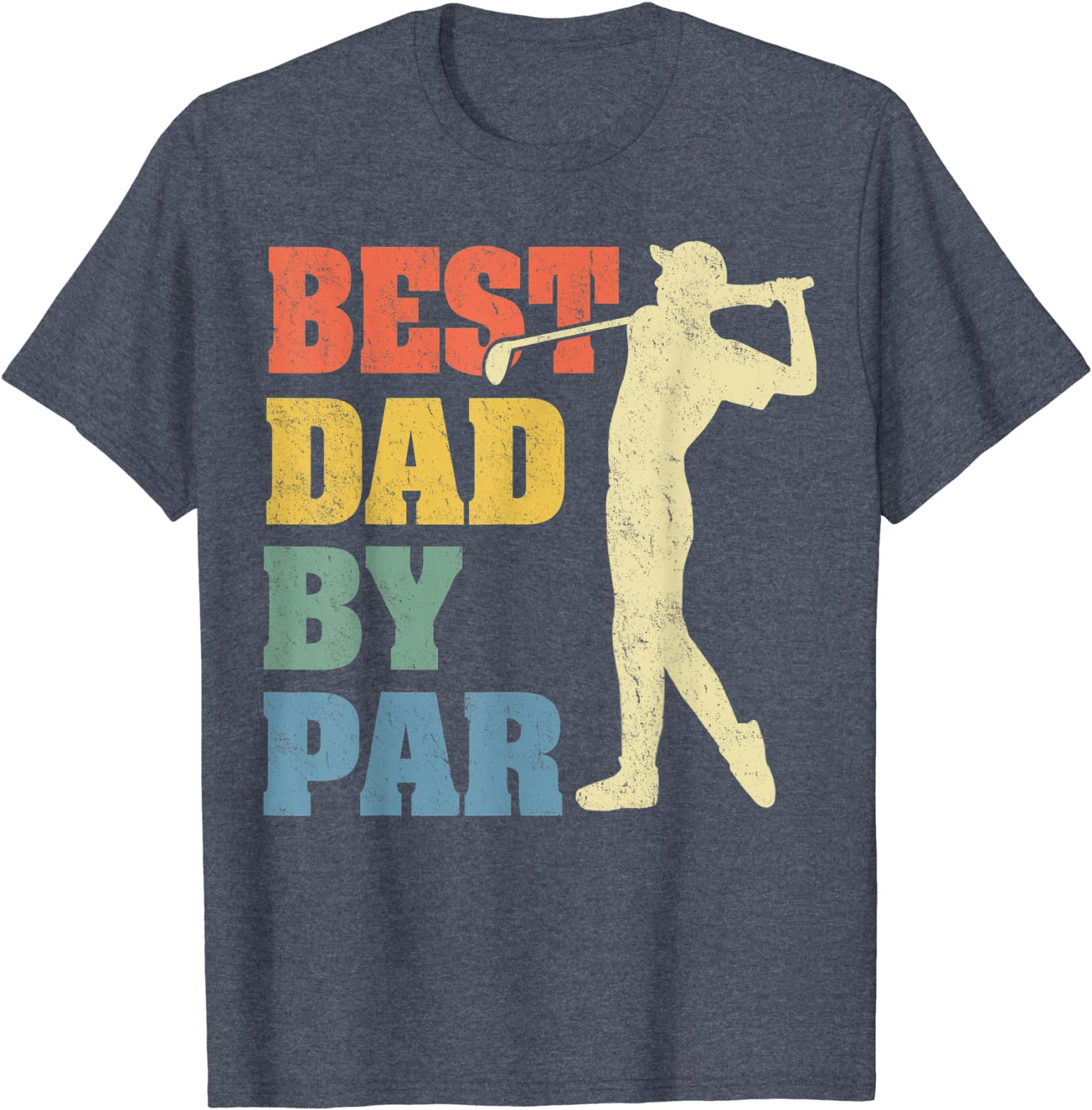 Mens Best Dad by Par Daddy Father'S Day Gifts Golf Lover Golfer T-Shirt