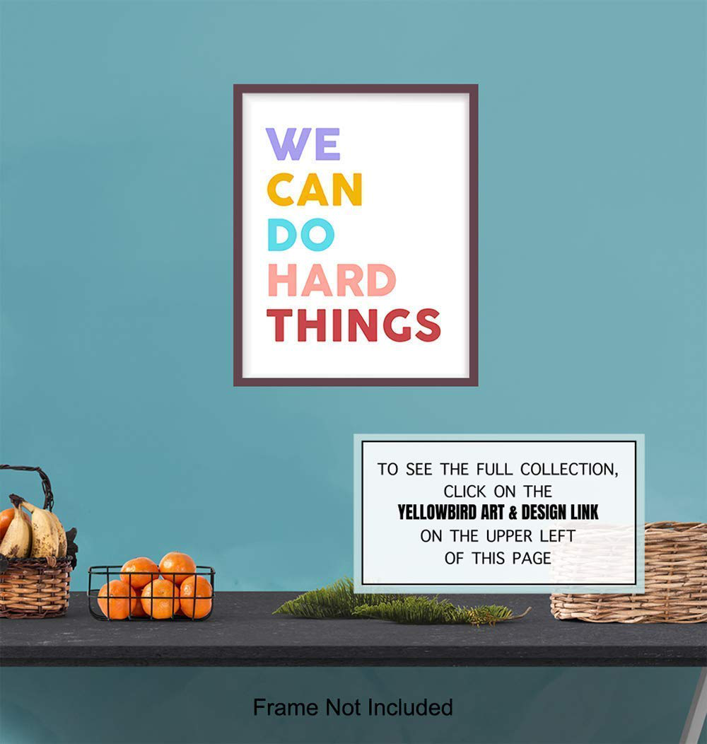 We Can Do Hard Things Sign - Motivational Art Print - Inspirational Wall Art Poster - Bedroom Decor for Girls, Boys or Kids Room, Classroom, Office - Gift for Teachers, Parents, Entrepreneurs