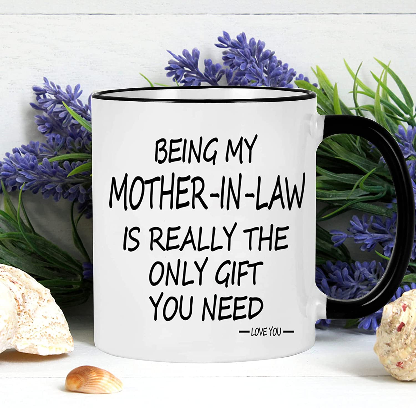 Being My Mother in Law Is the Only Gift You Need Mug Being My Mother in Law Mug Mother in Law Coffee Mug Birthday Mother’S Day Gifts for Mother in Law from Daughter Son in Law 11 Ounce