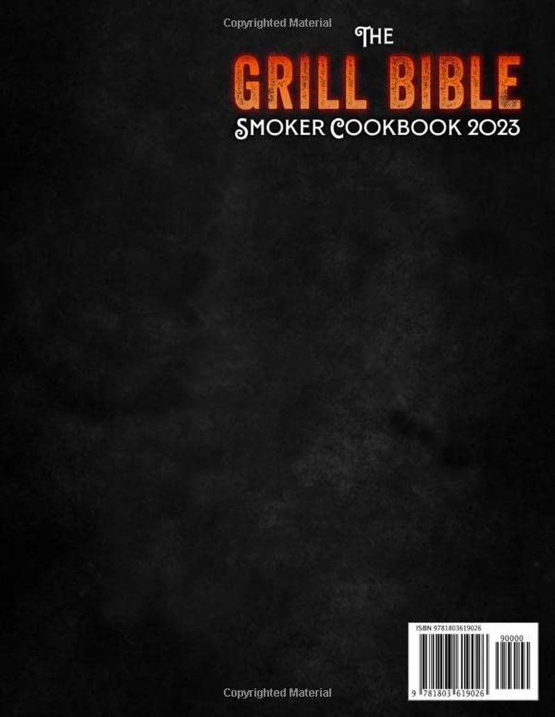 The Grill Bible • Smoker Cookbook 2023