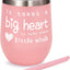 Teacher Appreciation Gifts - Teacher Gifts For Women Wine Glass Tumbler - It Takes a Big Heart to Help Shape Little Minds - Best Teacher Gifts from Student - Pink, 12 oz